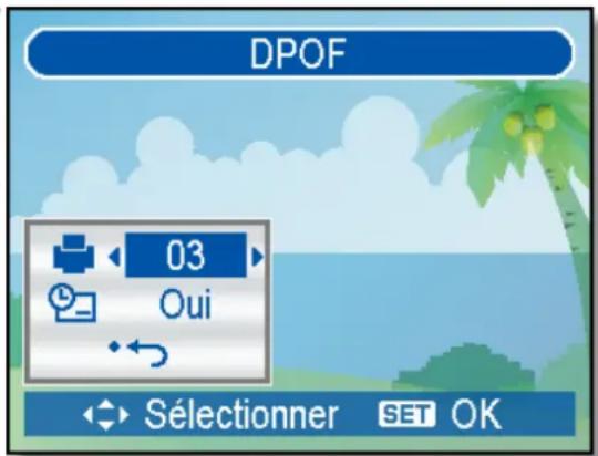 DPOF 03 Oui Sélectionner SET OK