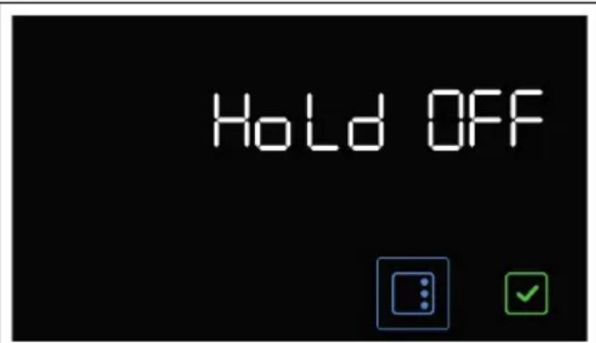 Hold OFF