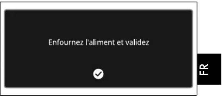 Enfournez l'aliment et validez ✓ FR