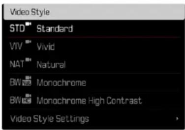 Video Style STD Standard VIV Vivid NAT Natural BW Monochrome BW Monochrome High Contrast Video Style Settings