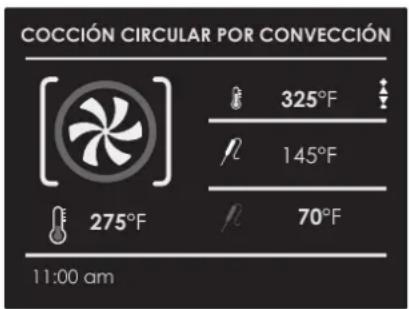 COCCIÓN CIRCULAR POR CONVECCIÓN 325°F 145°F 70°F 275°F 11:00 am