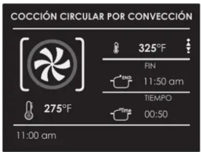 COCCIÓN CIRCULAR POR CONVECCIÓN 325°F FIN 11:50 am TIEMPO 00:50 275°F 11:00 am