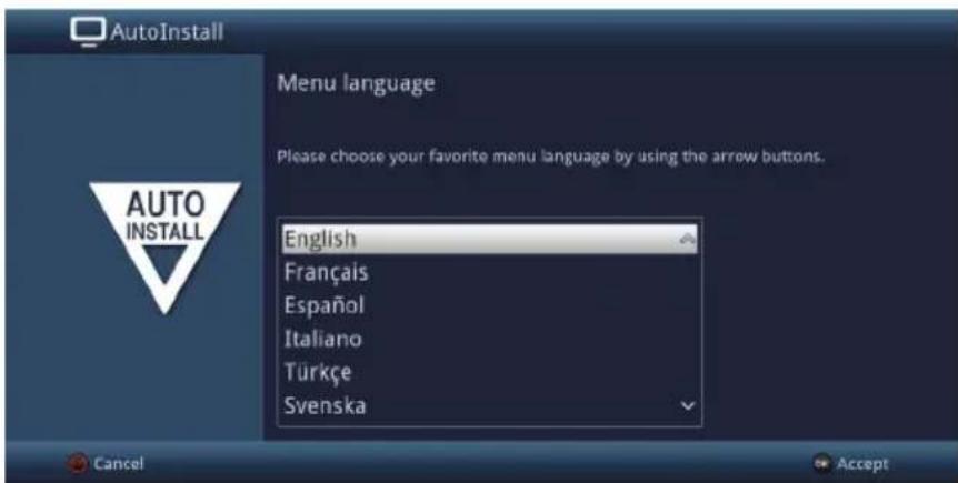 AutoInstall Menu language Please choose your favorite menu language by using the arrow buttons. English Français Español Italiano Türkçe Svenska Cancel Accept