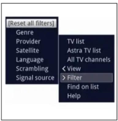 [Reset all filters] Genre Provider Satellite Language Scrambling Signal source TV list Astra TV list All TV channels < View > Filter Find on list Help