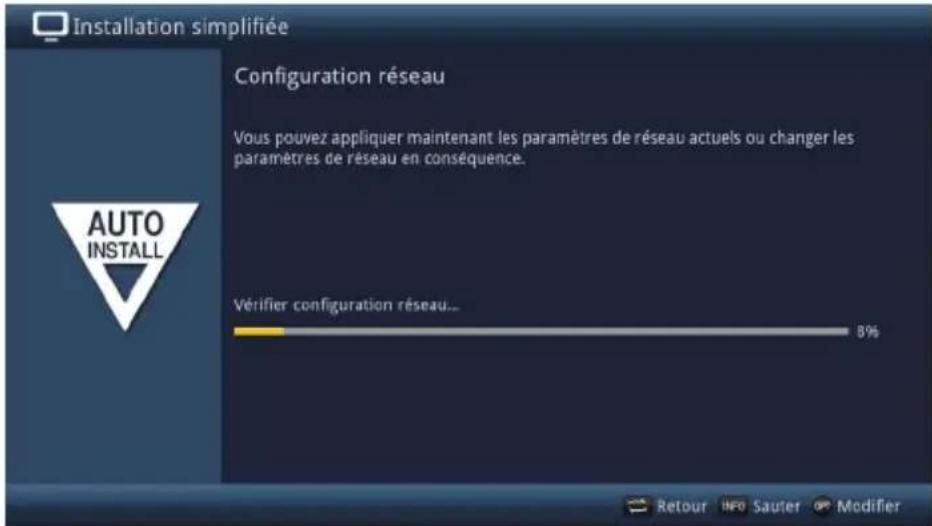 Installation simplifiée Configuration réseau Vous pouvez appliquer maintenant les paramètres de réseau actuels ou changer les paramètres de réseau en conséquence. Vérifier configuration réseau... 8%