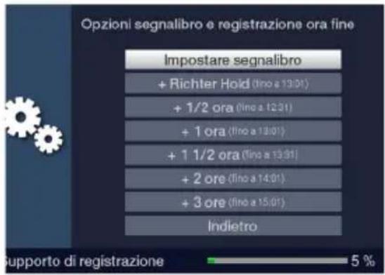 Opzioni segnalibro e registrazione ora fine Impostare segnalibro + Richter Hold (fino a 13:01) + 1/2 ora (fino a 12:31) + 1 ora (fino a 13:01) + 1 1/2 ora (fino a 13:31) + 2 ore (fino a 14:01) + 3 ore (fino a 15:01) Indietro supporto di registrazione 5 %