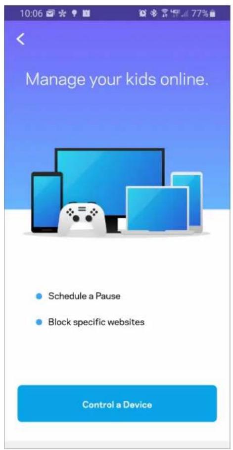 10:06 77% Manage your kids online. Schedule a Pause Block specific websites Control a Device