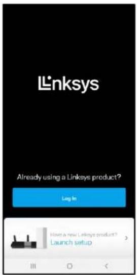 Linksys Already using a Linksys product? Log In Have a new Linksys product? Launch setup