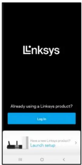 Linksys Already using a Linksys product? Log In Have a new Linksys product? Launch setup
