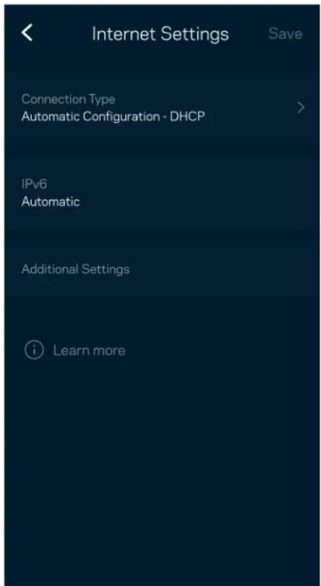 Internet Settings Save Connection Type Automatic Configuration - DHCP > IPv6 Automatic Additional Settings i Learn more