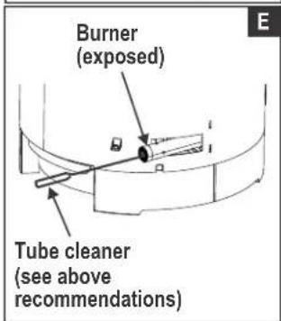 Burner (exposed) Tube cleaner (see above recommendations)