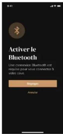 0-41 Activer le Bluetooth Une connexion Bluetooth est requise pour vous connecter à votre cave. Regiopes Annuler