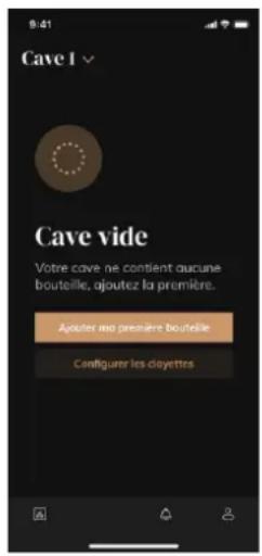 Cave I Cave vide Votre cave ne contient aucune bouteille, ajoutez la première. Agarder no première bouteille Configurer les clayettes