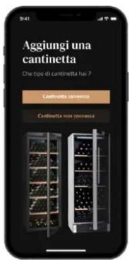 Aggiungi una cantinetta Che tipo di cantinetta ha? Cantinetta non connessa