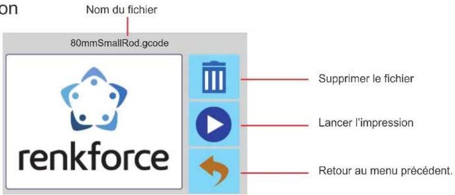 Nom du fichier 80mmSmallRod.gcode renkforce Supprimer le fichier Lancer l'impression Retour au menu précédent.