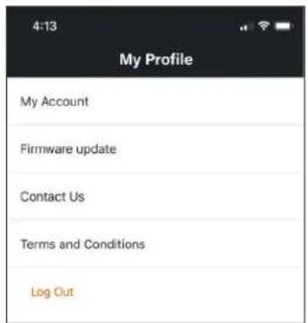 4-13 My Profile My Account Firmware update Contact Us Terms and Conditions Log Out