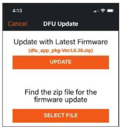 4:13 Cancel DFU Update Update with Latest Firmware (dfu_app_pkg-Ver.1.0.36.zip) UPDATE Find the zip file for the firmware update SELECT FILE