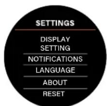 SETTINGS DISPLAY SETTING NOTIFICATIONS LANGUAGE ABOUT RESET