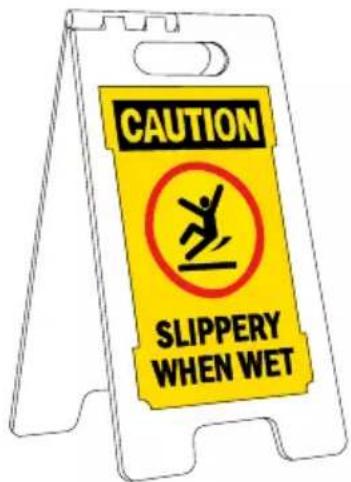 CAUTION SLIPPERY WHEN WET