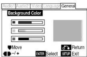 Audio1 Audio2 Video Language General Background Color Move -/+ ENTER Select SETUP Exit