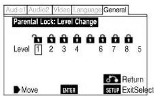 Aud-a1 Audio2 Video Language General Parental Lock: Level Change Level 1 2 3 4 6 7 8 5 Move ENTER SETUP ExitSelect Return
