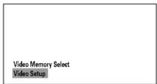Video Memory Select Video Setup