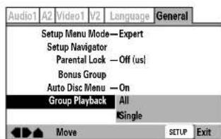 Audio1 A2 Video1 V2 Language General Setup Menu Mode—Expert Setup Navigator Parental Lock — Off (us) Bonus Group Auto Disc Menu — On Group Playback All Single Move SETUP Exit