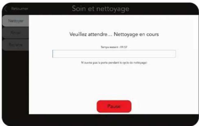 Soin et nettoyage Veuillez attendre... Nettoyage en cours Tempa retrait : 09.57 N ouvita pas la porte pendant le cycle de nettoyage! Pause