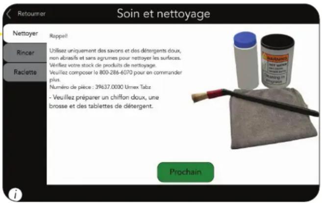 Soin et nettoyage Nettoyer Rappel! Rincer Utilisez uniquement des savons et des détergents doux, non abrasifs et sans agrumes pour nettoyer les surfaces. Vérillez votre stock de produits de nettoyage. Veuillez composer le 800-286-6070 pour en commander plus. Numéro de pièce : 39637.0000 Umex Tabz -…