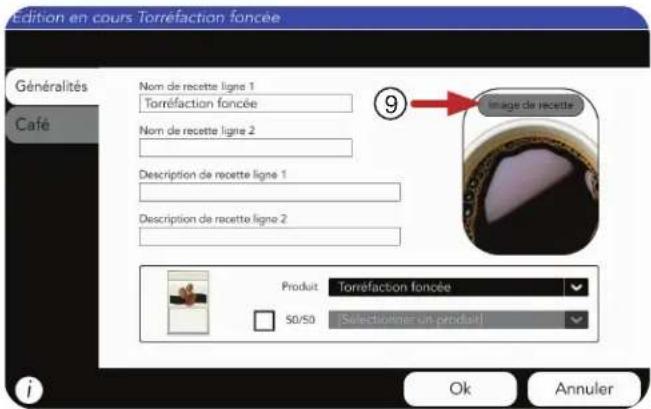 Edition en cours Torréfaction foncée Généralités Nom de recette ligne 1 Torréfaction foncée Nom de recette ligne 2 Description de recette ligne 1 Description de recette ligne 2 Café 9 Image de recette Produit Torréfaction foncée 50/50 [Selectionmer un produit] Ok Annuler