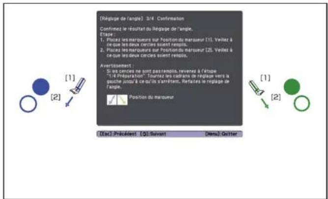 [Réglage de l'angle] 3/4 Confirmation Confirmez le résultat du Réglage de l'angle. Etapé : 1. Placez les marquereurs sur Position du marqueur [1]. Veitez à ce que les deux cercles soient remplis. 2. Placez les marquereurs sur Position du marqueur [2]. Veitez à ce que les deux cercles soient remplis. Avertissement : Si les cercles ne sont pas remplis, revenez à l'étape "1/4 Préparation". Tournez les cadrans de réglage vers la gaçne jusqu'à ce qu'ils s'arrêtement. Retalates le réglage de l'angle. Position du marqueur [1] [2] [Mac] Précédent [Q] Saufant Demo Quitter