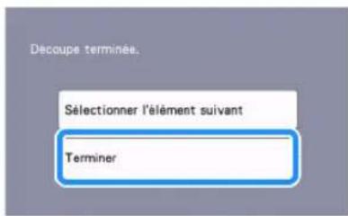 BROTHER SDX2200D - Une fois toutes les parties du motif découpées, appuyez sur la touche « Terminer » - 1