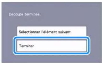 BROTHER SDX125e - Une fois toutes les parties du motif découpées, appuyez sur la touche « Terminer ». - 1