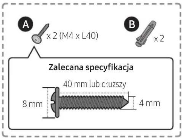 A x 2 (M4 x L40) Zalecana specyfikacja 8 mm 40 mm lub dłuższy 4 mm B x 2