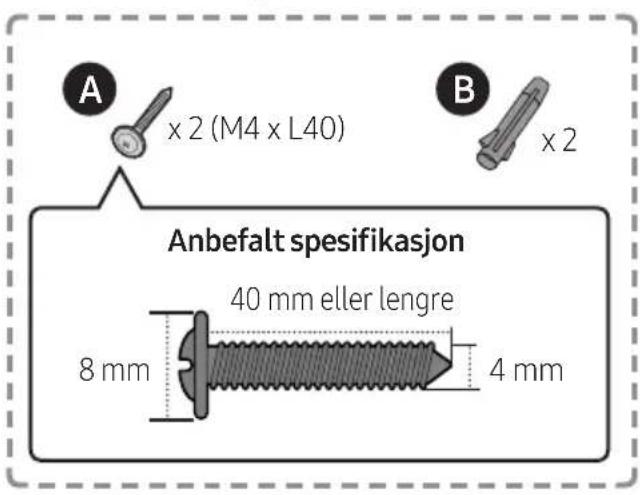 Anbefalt spesifikasjon 40 mm eller lengre 8 mm 4 mm A x 2 (M4 x L40) B x 2