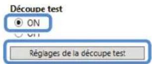 BROTHER DC200ULE - Réglez [Découpe test] sur [ON], puis cliquez sur [Réglages de la découpe test]. - 1