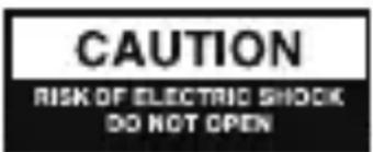 CAUTION RISK OF ELECTRIC SHOCK DO NOT OPEN