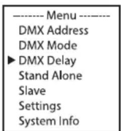 Cameo FLAT PRO 7 G2 - Ajuste manual de la función DMX Delay en los modos DMX sin canal DMX Delay: - 1