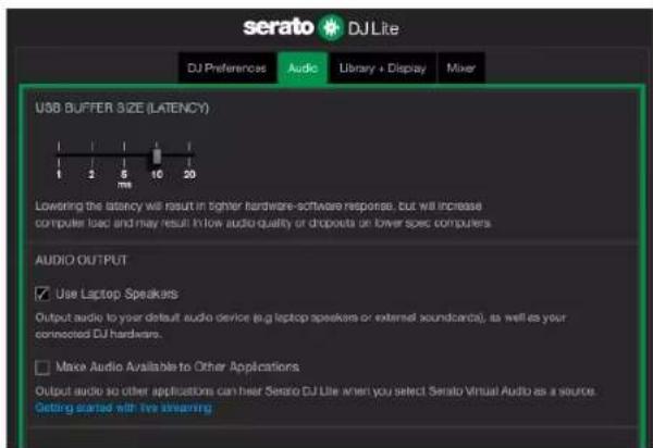 serato DJLite DJ Preferences Audio Library + Display Mixer USB BUFFER SIZE (LATENCY) Lowering the latency will result in tighter hardware-software response, but will increase computer load and may result in low audio quality or dropouts on lower spec computers AUDIO OUTPUT Use Laptop Speakers Output audio to your default audio device (e.g. laptop speakers or external soundcards), as well as your connected DJ hardware. Make Audio Available to Other Applications Output audio to other applications can hear Serato DJ Lite when you select Serato Virtual Audio as a source. Getting started with live streaming