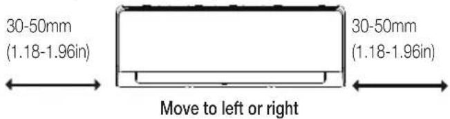 30-50mm (1.18-1.96in) 30-50mm (1.18-1.96in) Move to left or right