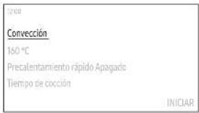 200 Convección 160 °C Precalentamiento rápido Apagado Tiempo de cocción INICIAR