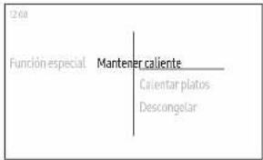2.00 Función especial Mantener caliente Cilentar platos: Descongelar