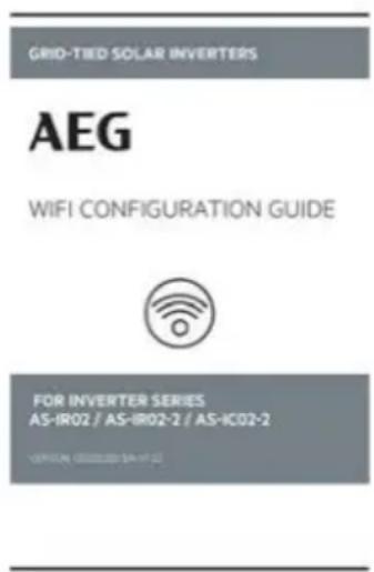 GRID-TIED SOLAR INVERTERS AEG WIFI CONFIGURATION GUIDE FOR INVERTER SERIES AS-IR02 / AS-IR02-2 / AS-IC02-2