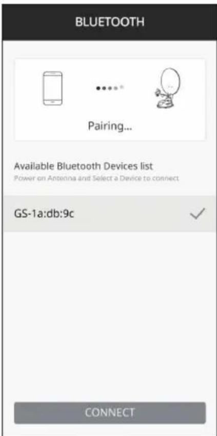 BLUETOOTH Pairing... Available Bluetooth Devices list Power on Antenna and Select a Device to connect GS-1a:db:9c CONNECT