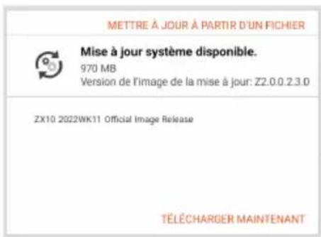 METTRE À JOUR À PARTIR D'UN FICHIER Mise à jour système disponible. 970 MB Version de l'image de la mise à jour: Z2.0.0.2.3.0 ZX10 2022WK11 Official Image Release TÉLÉCHARGER MAINTENANT