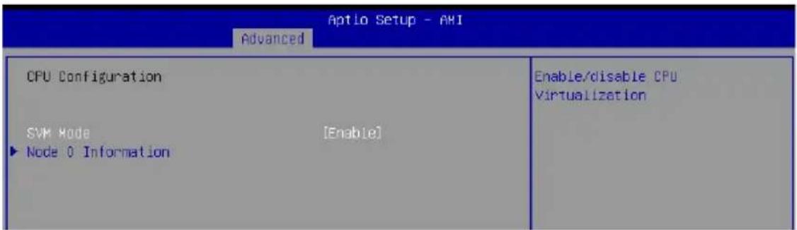 Aptio Setup - AHI Advanced CPU Configuration SVM Mode [Enable] ► Node 0 Information Enable/disable CPU Virtualization