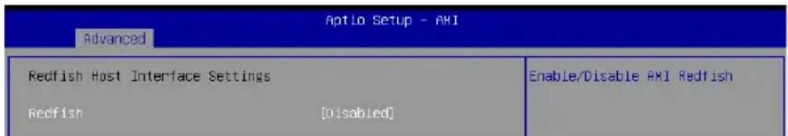 Aptio Setup - AKI Advanced Redfish Host Interface Settings Redfish [disabled] Enable/Disable AKI Redfish