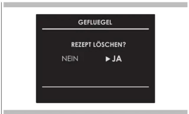 GEFLUEGEL REZEPT LÖSCHEN? NEIN ▶ JA