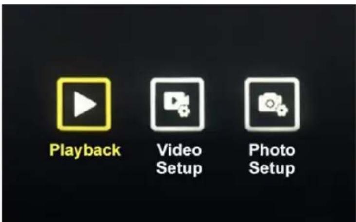 Playback Video Setup Photo Setup