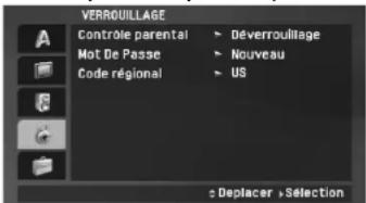 VERROUILLAGE Controle parental ▶ Déverrouillage Mot De Passe ▶ Nouveau Code régional ▶ US ⊕ Deplacer ▶ Selection